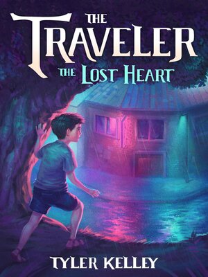 cover image of The Traveler the Lost Heart
